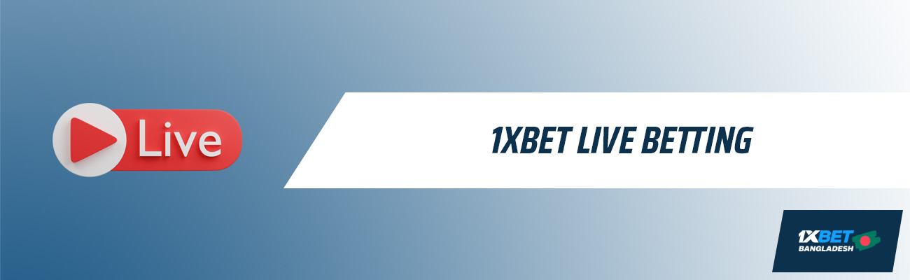 Place real-time bets with 1xbet