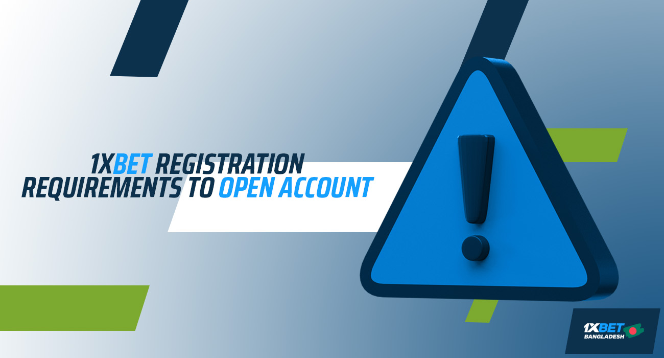 Check out the list of requirements to register an account on 1xbet